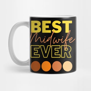 Best Midwife Ever Mug